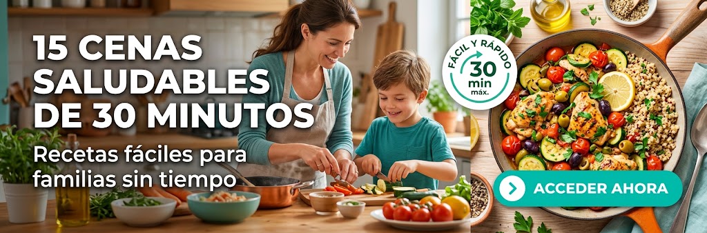 15 cenas saludables de 30 minutos, recetas faciles para familias sin tiempo